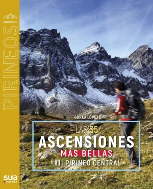 Las 35 Ascensiones Mas Bellas por el Pirineo Centr