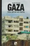 GAZA CARCEL SIN TECHO GAZA CARCEL SIN TECHO