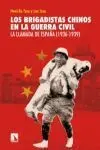 LOS BRIGADISTAS CHINOS EN LA GUERRA CIVIL LOS BRIGADISTAS CHINOS EN LA GUERRA CIVIL