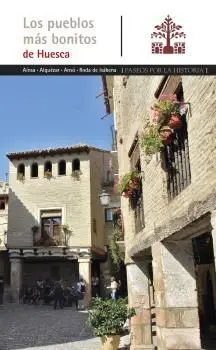 LOS PUEBLOS MÁS BONITOS DE HUESCA.
