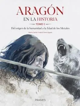ARAGÓN EN LA HISTORIA. TOMO I