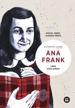 ANA FRANK. LIBRE PARA SOÑAR ANA FRANK. LIBRE PARA SOÑAR