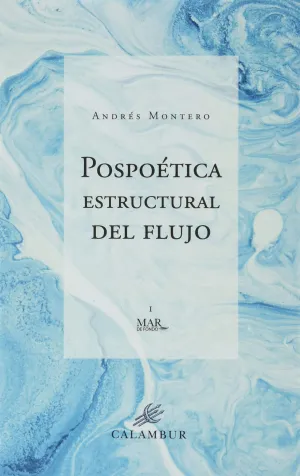 POSPOÉTICA ESTRUCTURAL DEL FLUJO
