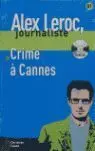 COLLECTION ALEX LEROC. CRIME À CANNES + CD