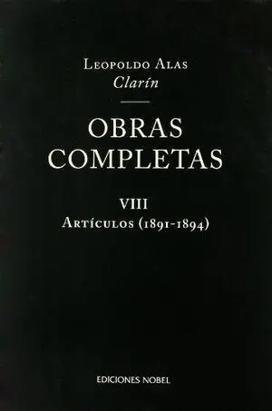 OBRAS COMPLETAS VIII ARTICULOS 1891 1894 - CLARIN