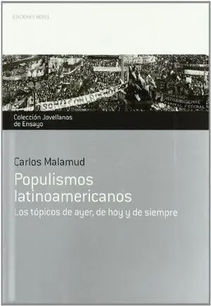 POPULISMOS LATINOAMERICANOS POPULISMOS LATINOAMERICANOS