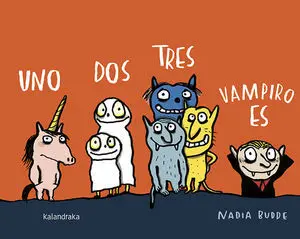 UNO DOS TRES, VAMPIRO ES UNO DOS TRES, VAMPIRO ES