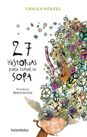 27 HISTORIAS PARA TOMAR LA SOPA 27 HISTORIAS PARA TOMAR LA SOPA