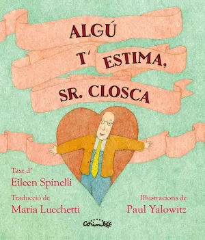 ALGÚ T'ESTIMA SR. CLOSCA