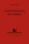 Gran Esperanza un Tiempo