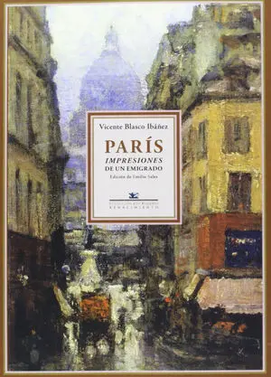 PARIS IMPRESIONES DE UN EMIGRADO