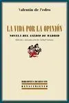 La Vida por la Opinión