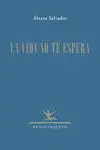 La Vida no te Espera
