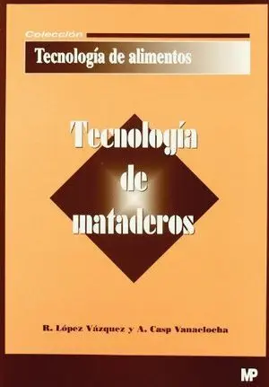 TECNOLOGIA DE MATADEROS TECNOLOGIA DE MATADEROS