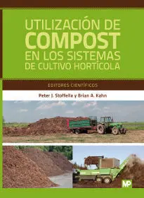 UTILIZACION DE COMPOST EN LOS SISTEMAS DE CULTIVO HORTICOLA UTILIZACION DE COMPOST EN LOS SISTEMAS DE CULTIVO HORTICOLA
