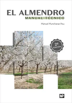 EL ALMENDRO. MANUAL TÉCNICO EL ALMENDRO. MANUAL TÉCNICO