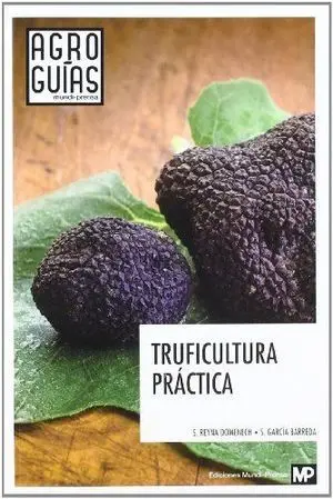 TRUFICULTURA PRÁCTICA TRUFICULTURA PRÁCTICA