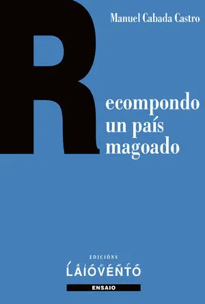 RECOMPONDO UN PAÍS MAGOADO