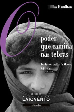 O PODER QUE CAMIÑA NAS TEBRAS