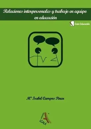 RELACIONES INTERPERSONALES Y TRABAJO EN EQUIPO EN