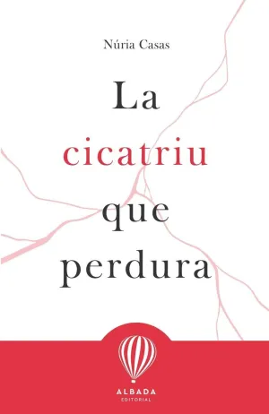 La Cicatriu que Perdura