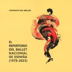 EL REPERTORIO DEL BALLET NACIONAL DE ESPAÑA (1978-2023)
