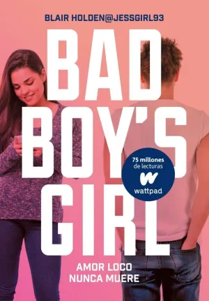 Amor Loco Nunca Muere (Bad Boy's Girl 3)