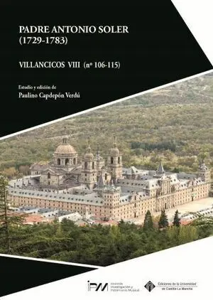 PADRE ANTONIO SOLER (1729-1783). VILLANCICOS VIII (Nº 106-115)