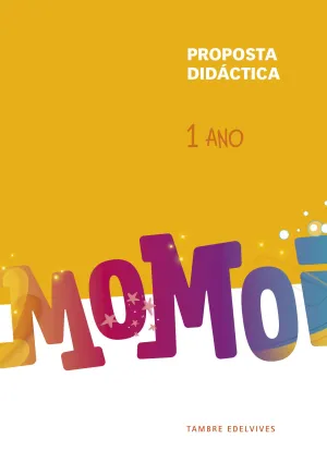 PROXECTO MOMOI - 1 ANO. PROPOSTA DIDÁCTICA