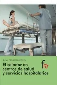 El Celador en Centros de Salud y Servicios Hospitalarios