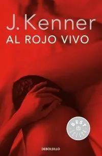 AL ROJO VIVO (TRILOGÍA DESEO 3)