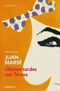 Ultimas Tardes con Teresa (Ed. Escolar)