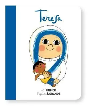 MI PRIMER PEQUEÑA & GRANDE TERESA MI PRIMER PEQUEÑA & GRANDE TERESA
