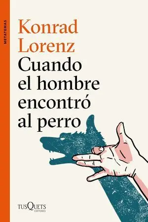 CUANDO EL HOMBRE ENCONTRO AL PERRO CUANDO EL HOMBRE ENCONTRO AL PERRO