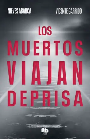 MUERTOS VIAJAN DEPRISA, LOS