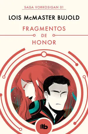 FRAGMENTOS DE HONOR (SAGA VORKOSIGAN 1)