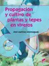 PROPAGACIÓN Y CULTIVO DE PLANTAS Y TEPES EN VIVEROS