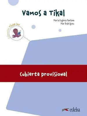 SUBMARINO 3. LECTURA 2. VAMOS A TIKAL