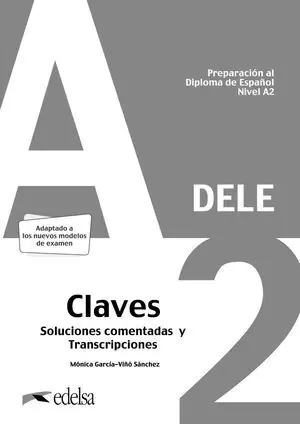 PREPARACIÓN AL DELE A2. SOLUCIONES COMENTADAS Y TRANSCRIPCIONES LIBRO DIGITAL PREPARACIÓN AL DELE A2. SOLUCIONES COMENTADAS Y TRANSCRIPCIONES LIBRO DIGITAL