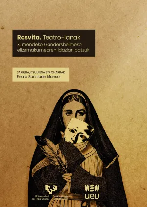 ROSVITA. TEATRO-LANAK. X. MENDEKO GANDERSHEIMEKO ELIZEMAKUMEAREN IDAZLAN BATZUK