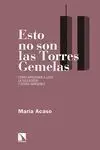 ESTO NO SON LAS TORRES GEMELAS