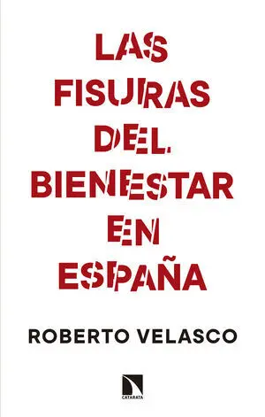 LAS FISURAS DEL BIENESTAR EN ESPAÑA