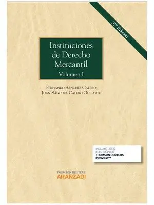 INSTITUCIONES DE DERECHO MERCANTIL VOLUMEN 1 INSTITUCIONES DE DERECHO MERCANTIL VOLUMEN 1