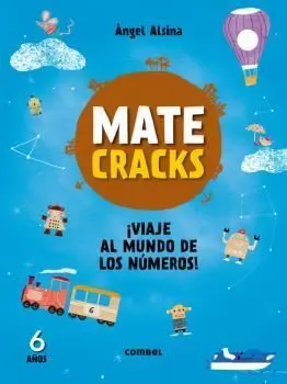 MATECRACKS ­VIAJE AL MUNDO DE LOS NUMEROS! 6 AÑOS