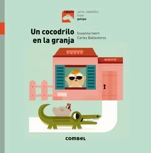 Un Cocodrilo en la Granja - Galope