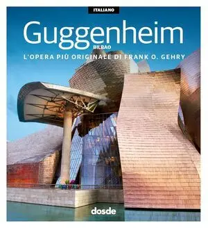 ED. VISUAL - MUSEO GUGGENHEIM BILBAO - (ITALIANO)