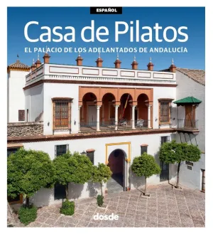 ED. VISUAL - CASA DE PILATOS (ESPAÑOL)
