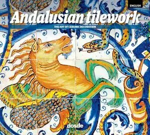 ED. FOTO - AZULEJOS ANDALUCES (INGLES)