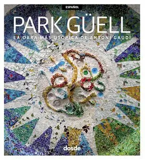 ED. VISUAL PARK GUELL - ESPAÑOL