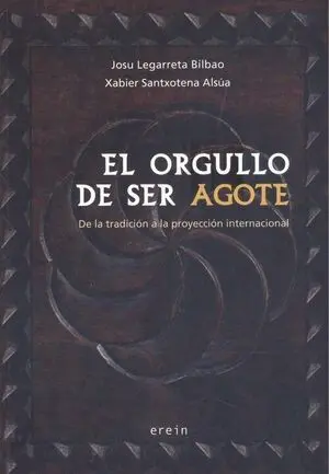 EL ORGULLO DE SER AGOTE
